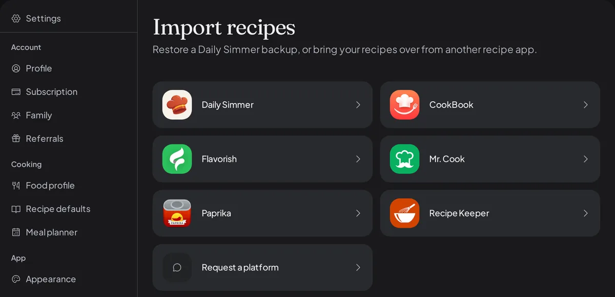 The Import recipes settings page with tiles for Daily Simmer, CookBook, Flavorish, Mr. Cook, Paprika, and Recipe Keeper, and a Request a platform tile.