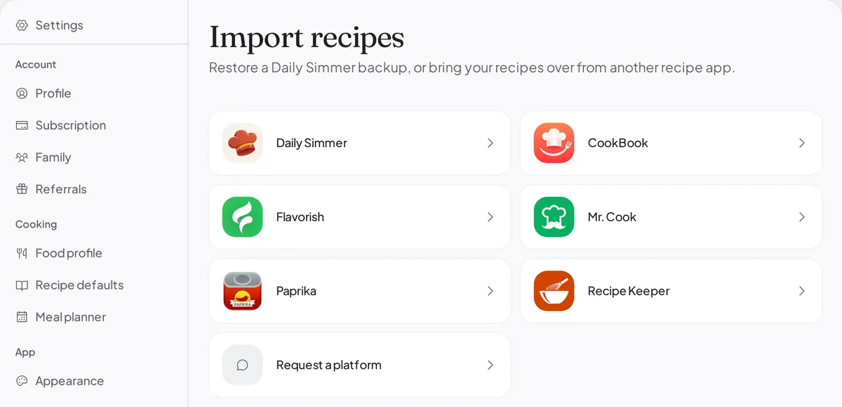 The Import recipes settings page with tiles for Daily Simmer, CookBook, Flavorish, Mr. Cook, Paprika, and Recipe Keeper, and a Request a platform tile.